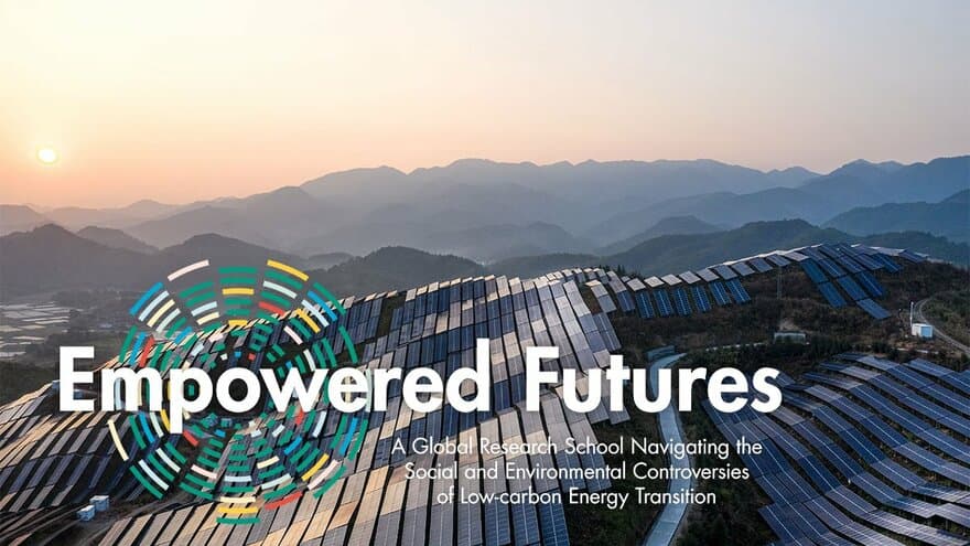 Empowered Futures: A Global Research School Navigating the Social and Environmental Controversies of Low-Carbon Energy Transitions